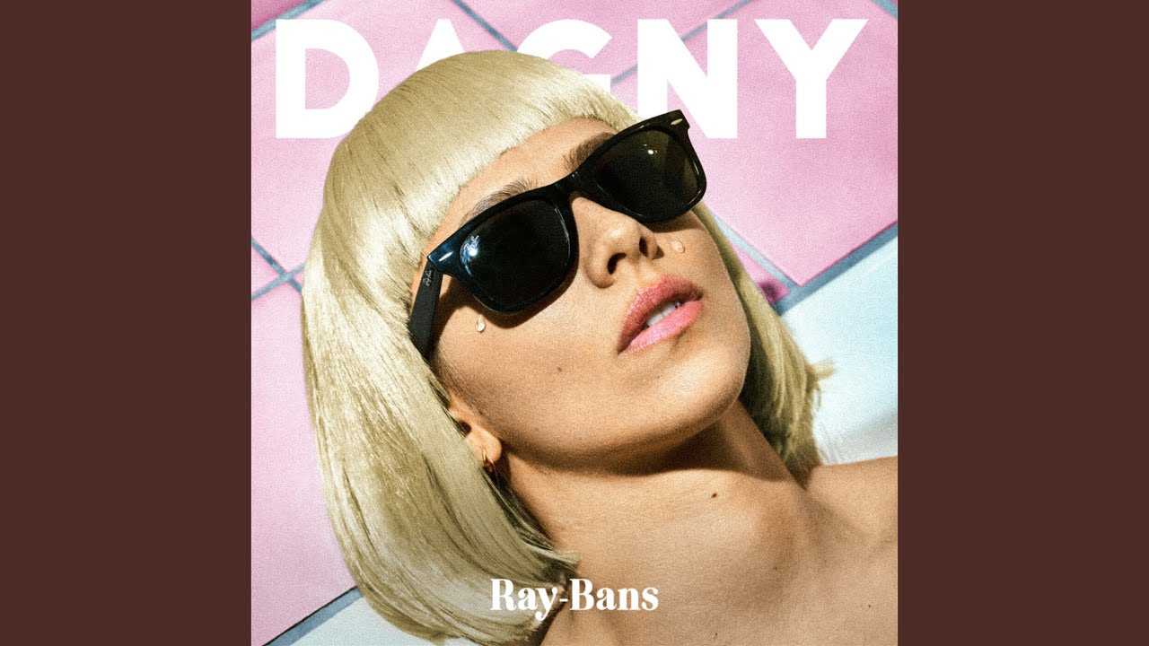 dagny-ray-bans-lyrics.jpg