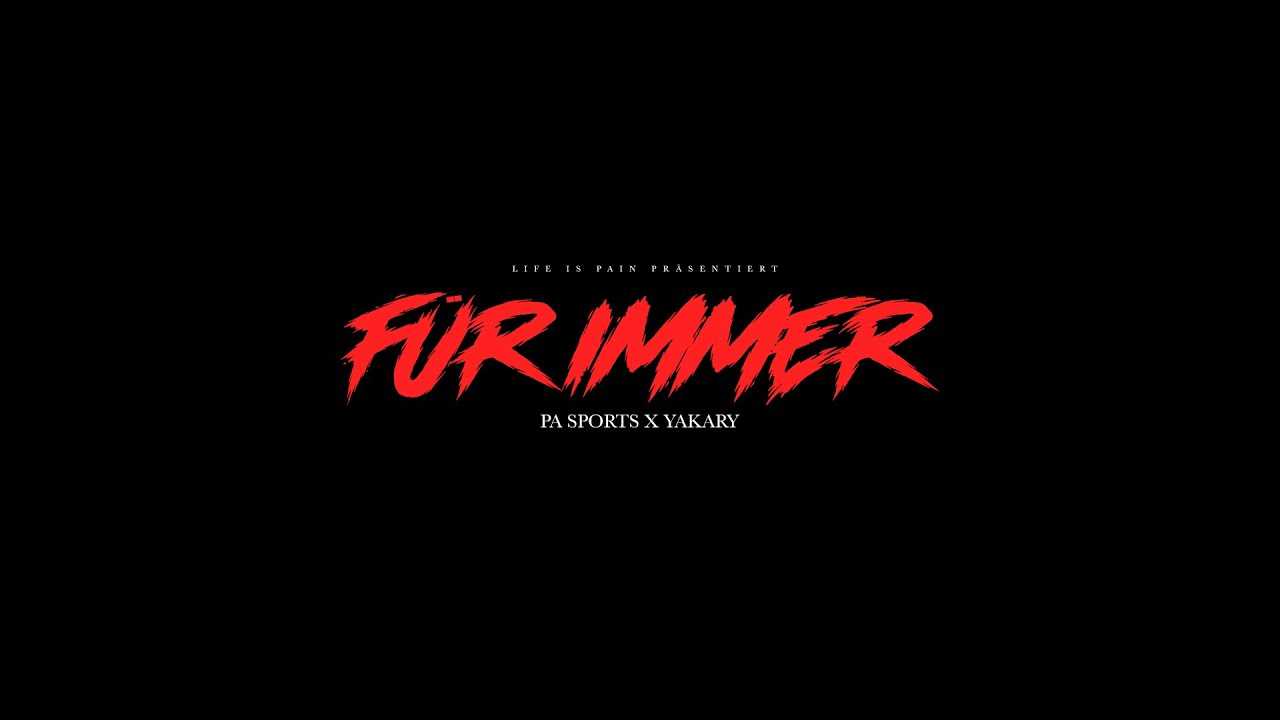 PA Sports, Yakary – Für Immer Lyrics pa-sports-yakary-fur-immer-lyrics.jpg